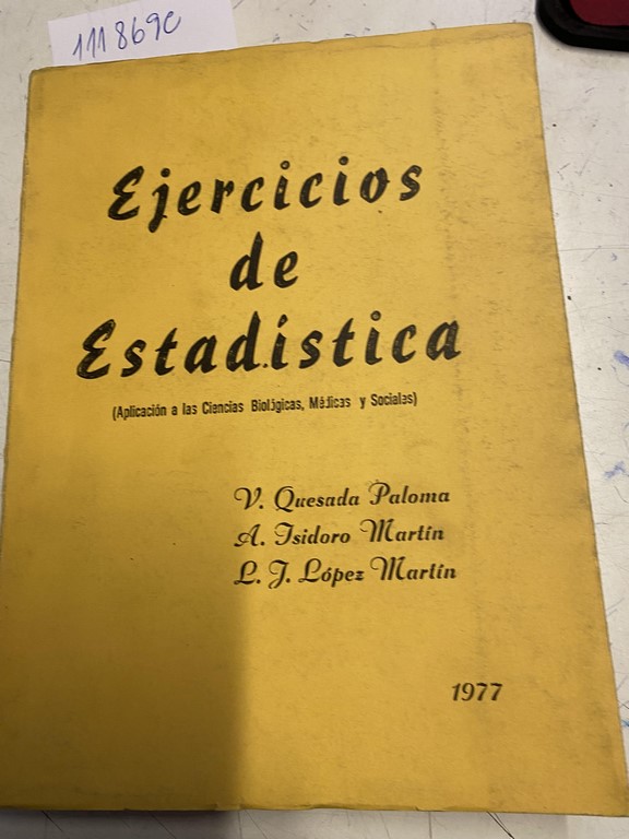 EJERCICIOS DE ESTADISTICA (APLICACIÓN A LAS CIENCIAS BIOLOGICAS, MEDICAS Y SOCIALES).