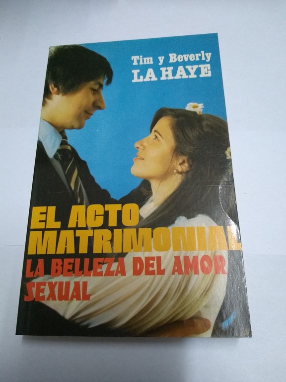 El acto matrimonial. La belleza del amor sexual