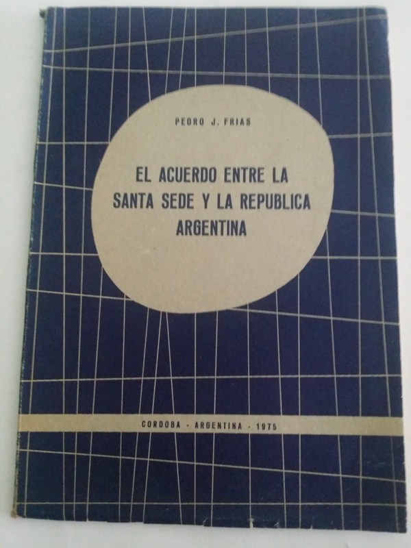 El acuerdo entre la Santa sede y la Republica Argentina