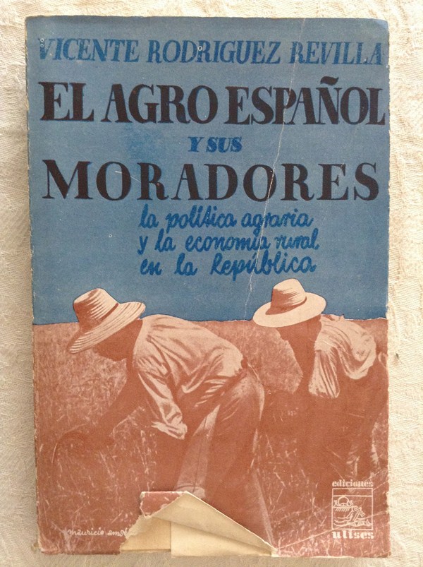 El agro español y sus moradores