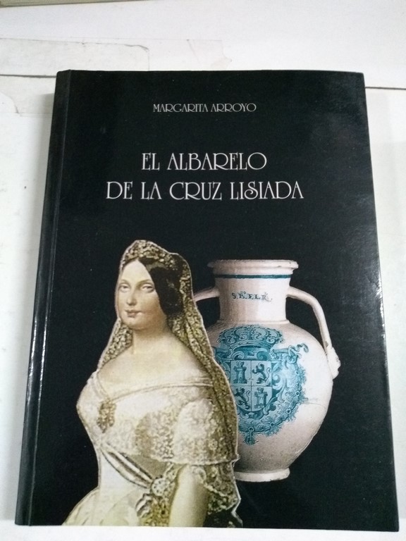 El Albarelo de la cruz lisiada