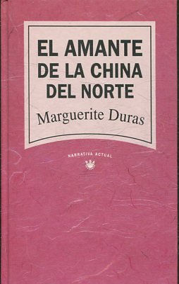 EL AMANTE DE LA CHINA DEL NORTE.