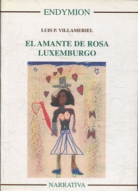 EL AMANTE DE ROSA LUXEMBURGO.