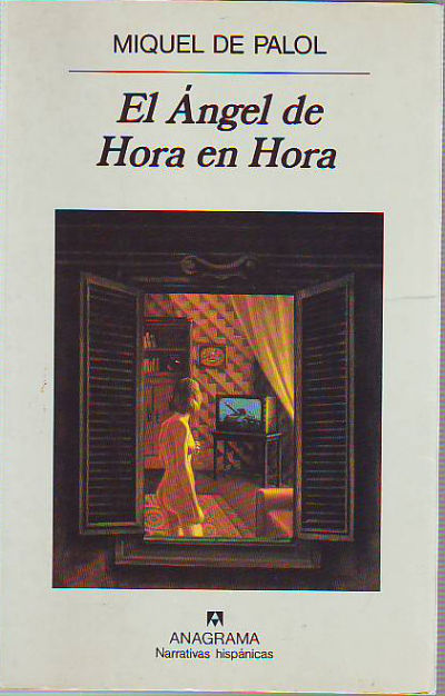 EL ANGEL DE HORA EN HORA. CINTA A 2 CON CORREDORES CRUZADOS INTERIORES, SALIDA AD LIBITUM Y EPILOGO SOBRE UN TEMA ICONOGRAFICO.