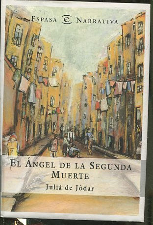 EL ANGEL DE LA SEGUNDA MUERTE.