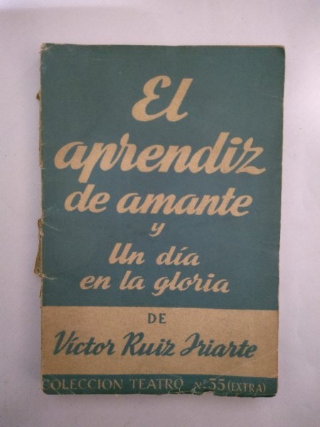 El aprendiz de amante y un dia en la gloria