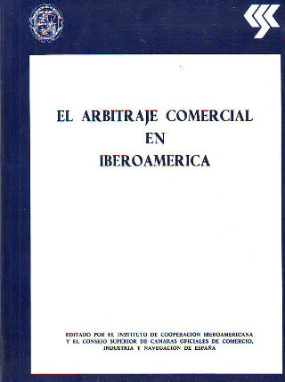 EL ARBITRAJE COMERCIAL EN IBEROAMERICA.