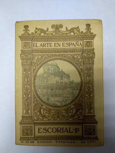 El Arte de España. El Escorial. II