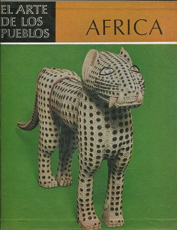 EL ARTE DE LOS PUEBLOS. AFRICA NEGRA.