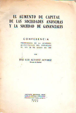 EL AUMENTO DE CAPITAL DE LAS SOCIEDADES ANONIMAS Y LA SOCIEDAD DE GANANCIALES.