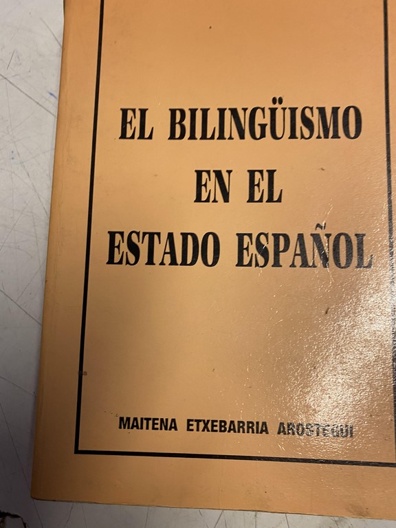 EL BILINGÜISMO EN EL ESTADO ESPAÑOL.