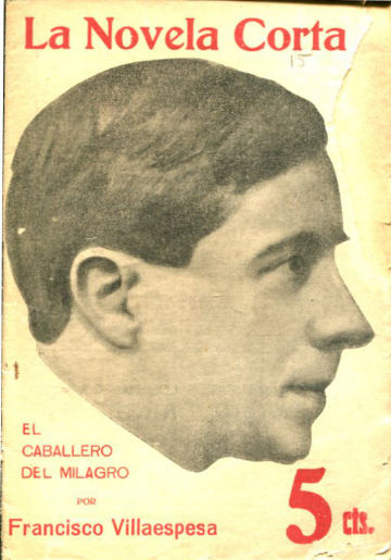 EL CABALLERO DEL MILAGRO.