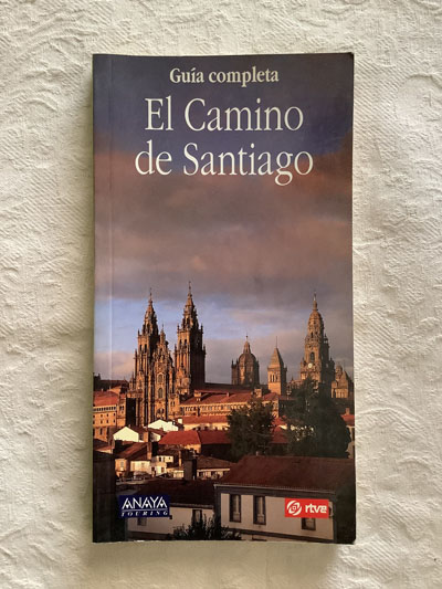 El Camino de Santiago. Guía completa