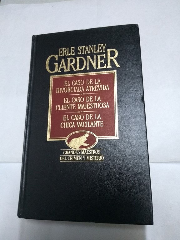 El caso de la divorciada atrevida. El caso de la cliente majestuosa. El caso de la chica vacilante
