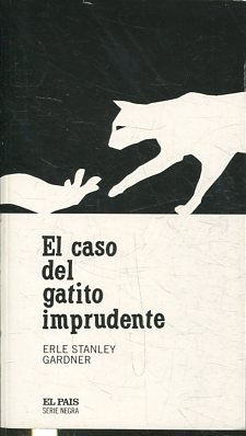 EL CASO DEL GATITO IMPRUDENTE.