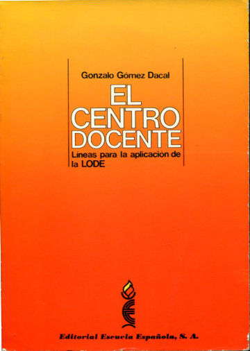 EL CENTRO DOCENTE. LINEAS PARA LA APLICACIÓN DE LA LODE.