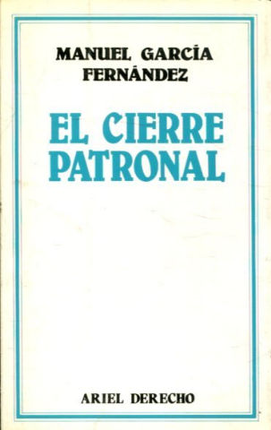 EL CIERRE PATRONAL.