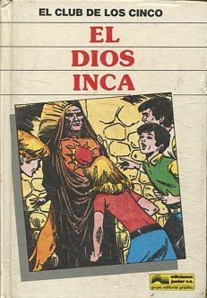 EL CLUB DE LOS CINCO. EL DIOS INCA.