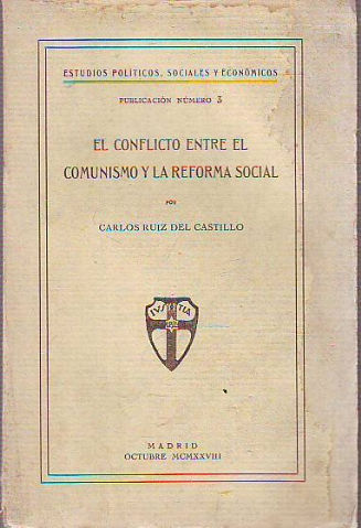 EL CONFLICTO ENTRE EL COMUNISMO Y LA REFORMA SOCIAL.