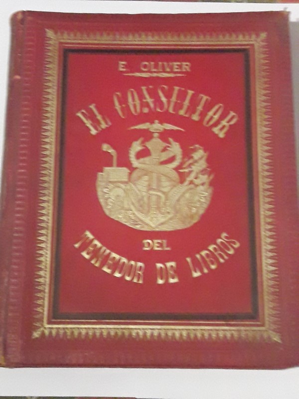 El consultor del Tenedor de Libros.  (Estudios prácticos de contabilidad por partida doble)