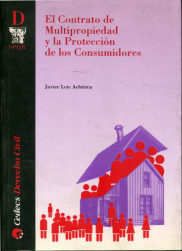 EL CONTRATO DE MULTIPROPIEDAD Y LA PROTECCION DE LOS CONSUMIDORES.