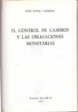 EL CONTROL DE CAMBIOS Y LAS OBLIGACIONES MONETARIAS.