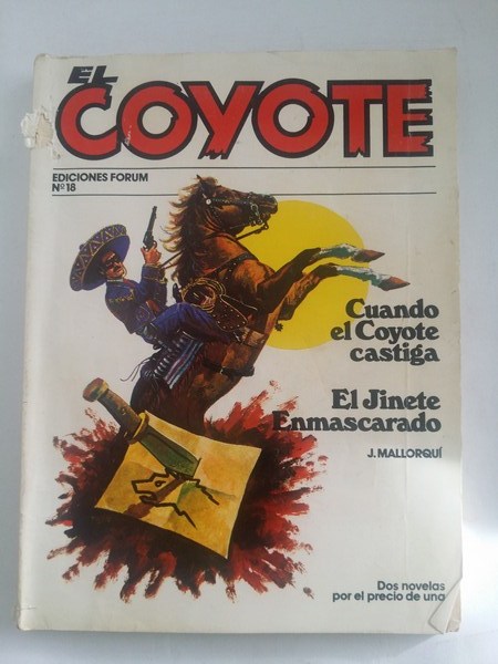 El coyote: Cuando el coyote castiga. El jinete enmascarado, Nº 18