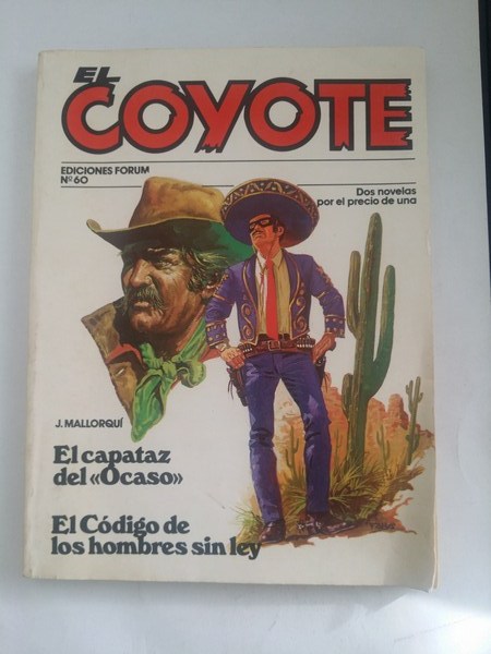 El coyote: El capataz del <<Ocaso>>. El codigo de los hombres sin ley, Nº 60