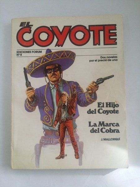 El coyote: El hijo del coyote. La marca del cobra, Nº 8