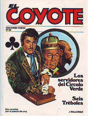 EL COYOTE. Nª 28: LOS SERVICIOS DEL CIRCULO VERDE. SEIS TREBOLES.