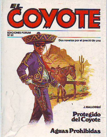 EL COYOTE. Nª 61: PROTEGIDO DEL COYOTE. AGUAS PROHIBIDAS.