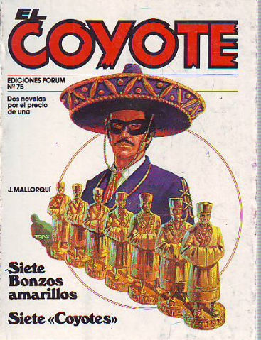 EL COYOTE. Nª 75: SIETE BONZOS AMARILLOS. SIETE COYOTES.