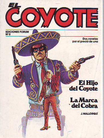 EL COYOTE. Nª 8: EL HIJO DEL COYOTEr. LA MARCA DEL COBRA.