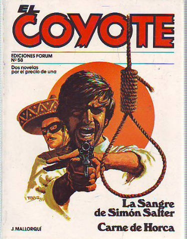 EL COYOTE. Nª58: LA SANGRE DE SIMON SALTER. CARNE DE HORCA.