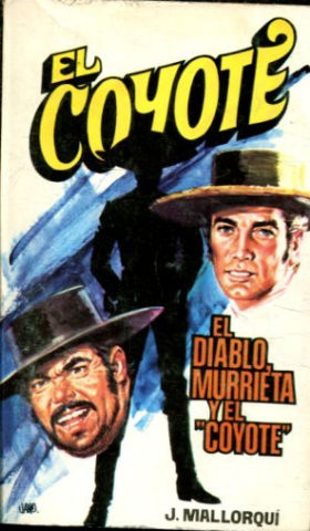 EL COYOTE. Nº 110. EL DIABLO MURRIETA Y EL COYOTE.