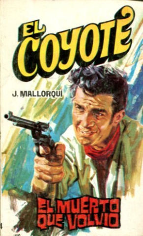 EL COYOTE. Nº 114. EL MUERTO QUE VOLVIO.