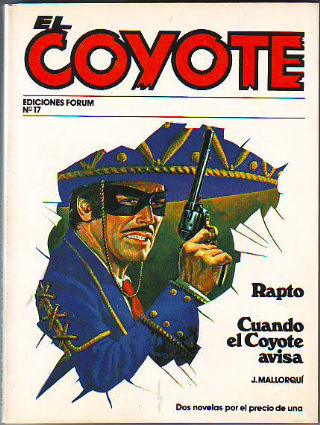 EL COYOTE. Nº 17. RAPTO. CUANDO EL COYOTE AVISA.