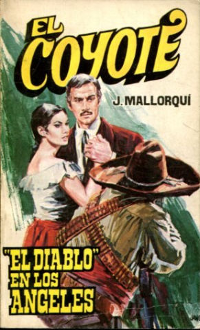 EL COYOTE. Nº 22. EL DIABLO DE LOS ANGELES.