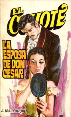 EL COYOTE. Nº 23. LA ESPOSA DE DON CESAR.