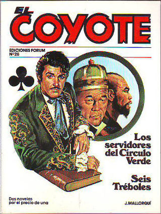 EL COYOTE. Nº 28. LOS SERVIDORES DEL CIRCULO VERDE. SEIS TREBOLES.