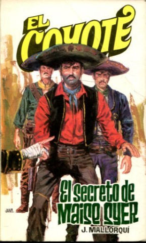 EL COYOTE. Nº 30. EL SECRETO DE MAISE SYER.