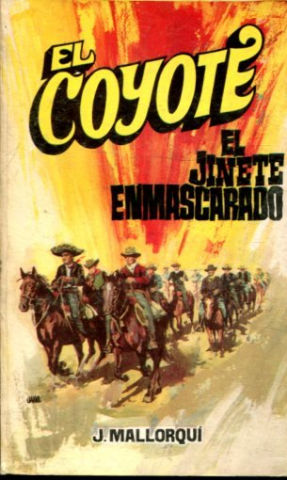 EL COYOTE. Nº 36. EL JINETE ENMASCARADO.