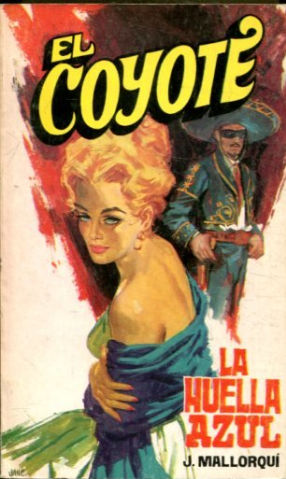 EL COYOTE. Nº 39. LA HUELLA AZUL.