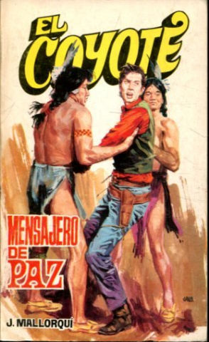 EL COYOTE. Nº 40. MENSAJERO DE PAZ.