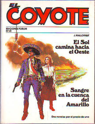 EL COYOTE. Nº 41. EL SOL CAMINO AL OESTE. SANGRE EN LA CUENCA DEL AMARILLO.