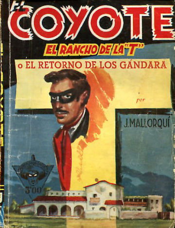 EL COYOTE  EL RANCHO DE LA T O EL RETORNO DE LOS GANDARA.