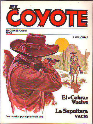 EL COYOTE. Nº 43.  EL COBRA VUELVE. LA SEPULTURA VACIA.