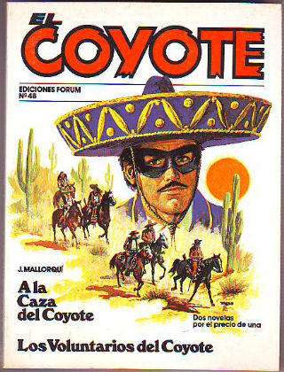 EL COYOTE. Nº 48.  A LA CAZA DEL COYOTE. LOS VOLUNTARIOS DEL COYOTE.