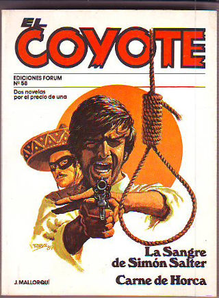 EL COYOTE. Nº 58.  LA SANGRE DE SIMON SALTER. CARNE DE HORCA.