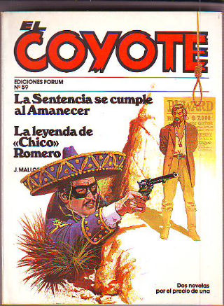 EL COYOTE. Nº 59.  LA SENTENCIA SE CUMPLE AL AMANECER. LA LEYENDA DE CHICO ROMERO.